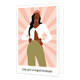 You are a superwoman - Formaat: Standaard - Vorm: Staand - Complimentenkaart - Op deze wenskaart staat een vrouw met haar handen in de zakken. Onder de illustratie staat de tekst: "You are a superwoman". - Snelwenskaart