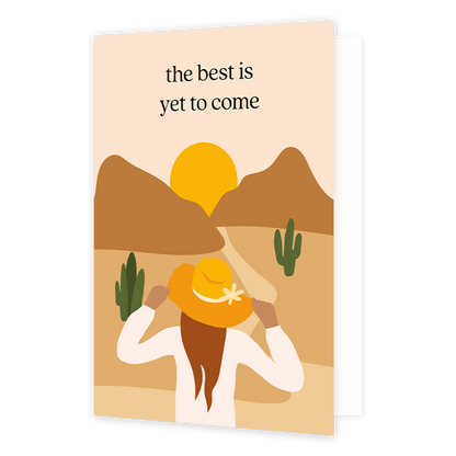 The best is yet to come - Formaat: Normaal - Vorm: Staand - Succes kaart - Op deze wenskaart staat een vrouw die uitkijkt over de bergen. Bovenaan staat de tekst: "The best is yet to come". - Snelwenskaart