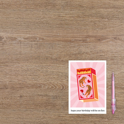 Hope your birthday wil be on fire