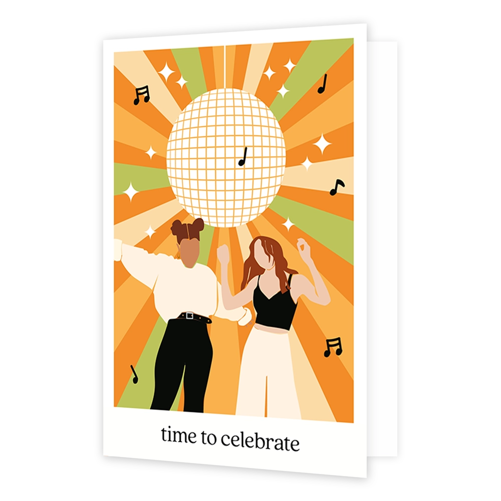 Op deze wenskaart staan twee meiden te dansen. Boven hun hoofden hangt een grote discobal. De afbeelding staat in een wit kader met onderaan de tekst 'time to celebrate'.