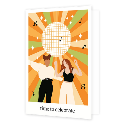 Op deze wenskaart staan twee meiden te dansen. Boven hun hoofden hangt een grote discobal. De afbeelding staat in een wit kader met onderaan de tekst 'time to celebrate'.
