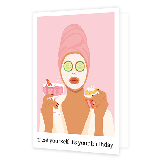 Treat yourself it's your birthday - Formaat: Normaal - Vorm: Staand - Verjaardagskaart - Op deze wenskaart staat een vrouw met een gezichtsmasker op en komkommers op haar ogen, cocktailglas in de ene hand en een cupcake in de andere. Onder de illustratie staat de tekst: "Treat yourself it's your birthday". - Snelwenskaart