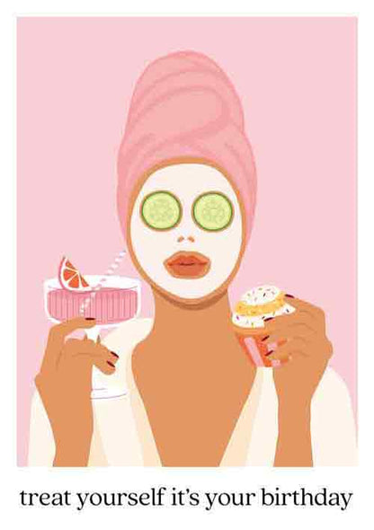 Treat yourself it's your birthday