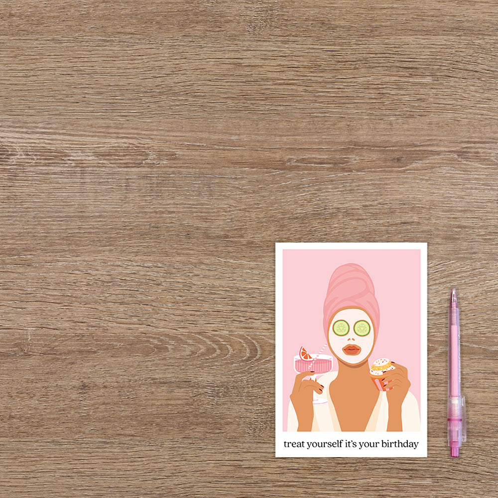 Treat yourself it's your birthday