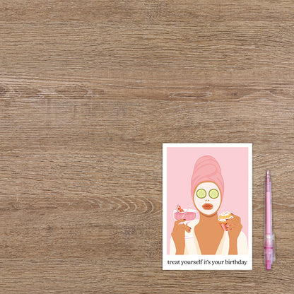 Treat yourself it's your birthday