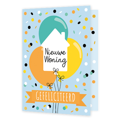 XL kaart - Nieuwe woning - Formaat: Groot - Vorm: Staand - Woningkaart - Op deze wenskaart staan ballonnen in de kleuren groen, oranje en geel met in het midden een wit huis. In de illustratie staat de tekst: "Nieuwe woning gefeliciteerd". - Snelwenskaart
