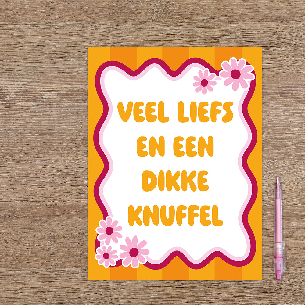 Veel liefs en een dikke knuffel
