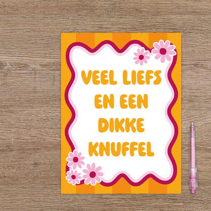 Veel liefs en een dikke knuffel