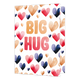 XL Kaart - Big hug - Formaat: Groot - Vorm: Staand - Vriendschapskaart - Op deze wenskaart staan hartjes in de kleuren beige, rood en paars, met in het midden de tekst: "Big hug". - Snelwenskaart