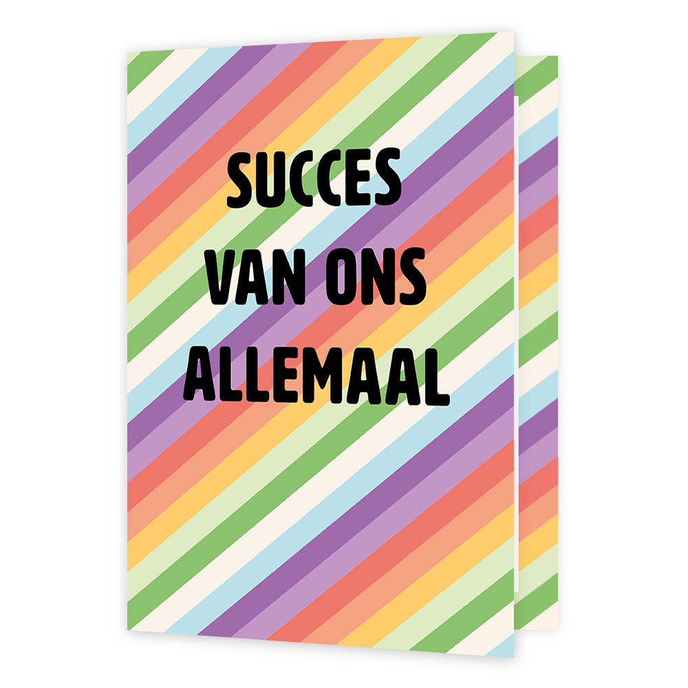 XL kaart - Succes van ons allemaal - Formaat: Groot - Vorm: Staand - Succes kaart - Op deze wenskaart staan lijnen in de kleuren groen, beige, blauw, paars, rood, oranje en geel. In het midden staat de tekst: "Succes van ons allemaal". - Snelwenskaart