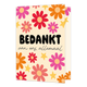 Bedankt van ons allemaal - Formaat: Groot - Vorm: Staand - Bedankkaart - Op deze wenskaart staan bloemen in de kleuren rood, roze en oranje met gele sterren en in het midden de tekst: "Bedankt van ons allemaal". - Snelwenskaart