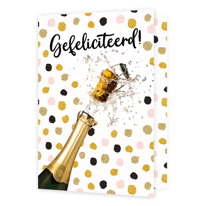 XL kaart - Gefeliciteerd - Formaat: Groot - Vorm: Staand - Felicitatiekaart - Op deze wenskaart staat een champagnefles die ontpopt met de tekst: "Gefeliciteerd". - Snelwenskaart