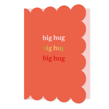 Big hug - Formaat: Normaal - Vorm: Staand - Vriendschapskaart - Op deze wenskaart staat de tekst: "Big hug big hug big hug" op een rode achtergrond. - Snelwenskaart