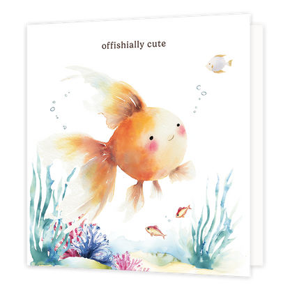 Op deze wenskaart staat een oranje goudvis met daarboven in het zwart de tekst 'Offishially cute'.