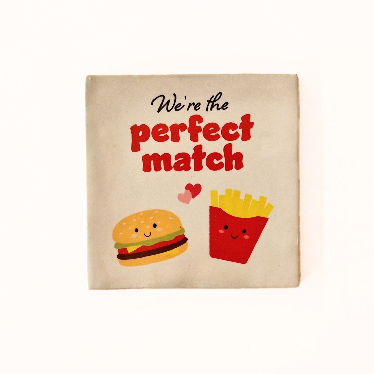 We're the perfect match