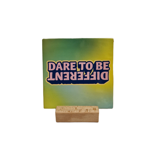Dare to be different