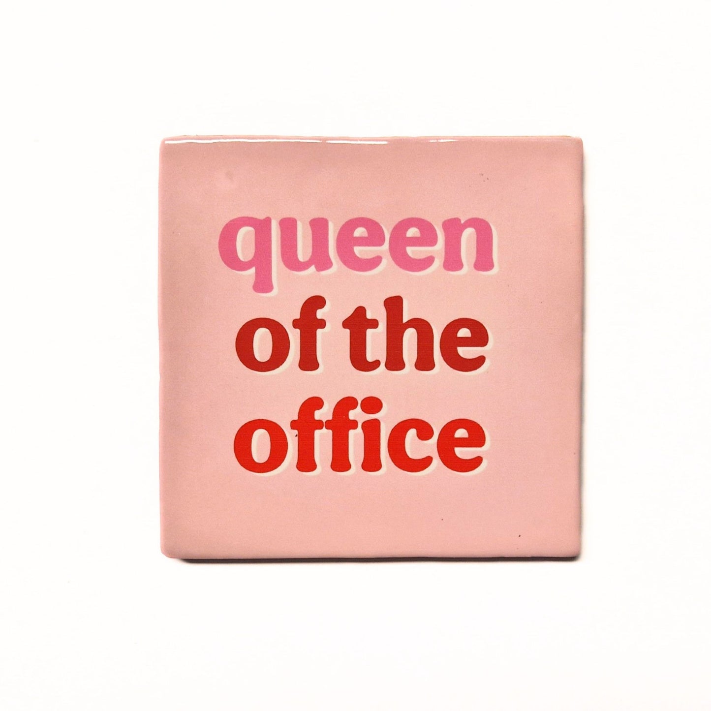 Queen of the office