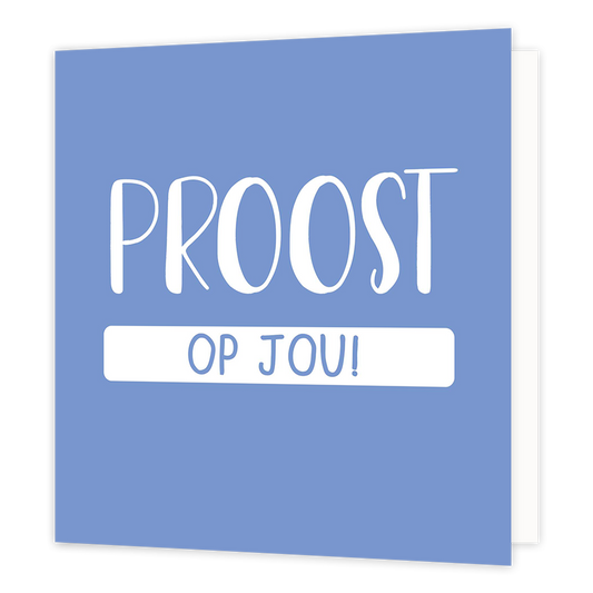 Proost op jou! - Formaat: Normaal - Vorm: Vierkant - Proost kaart - Op deze wenskaart staat de tekst: "Proost op jou!" - Snelwenskaart