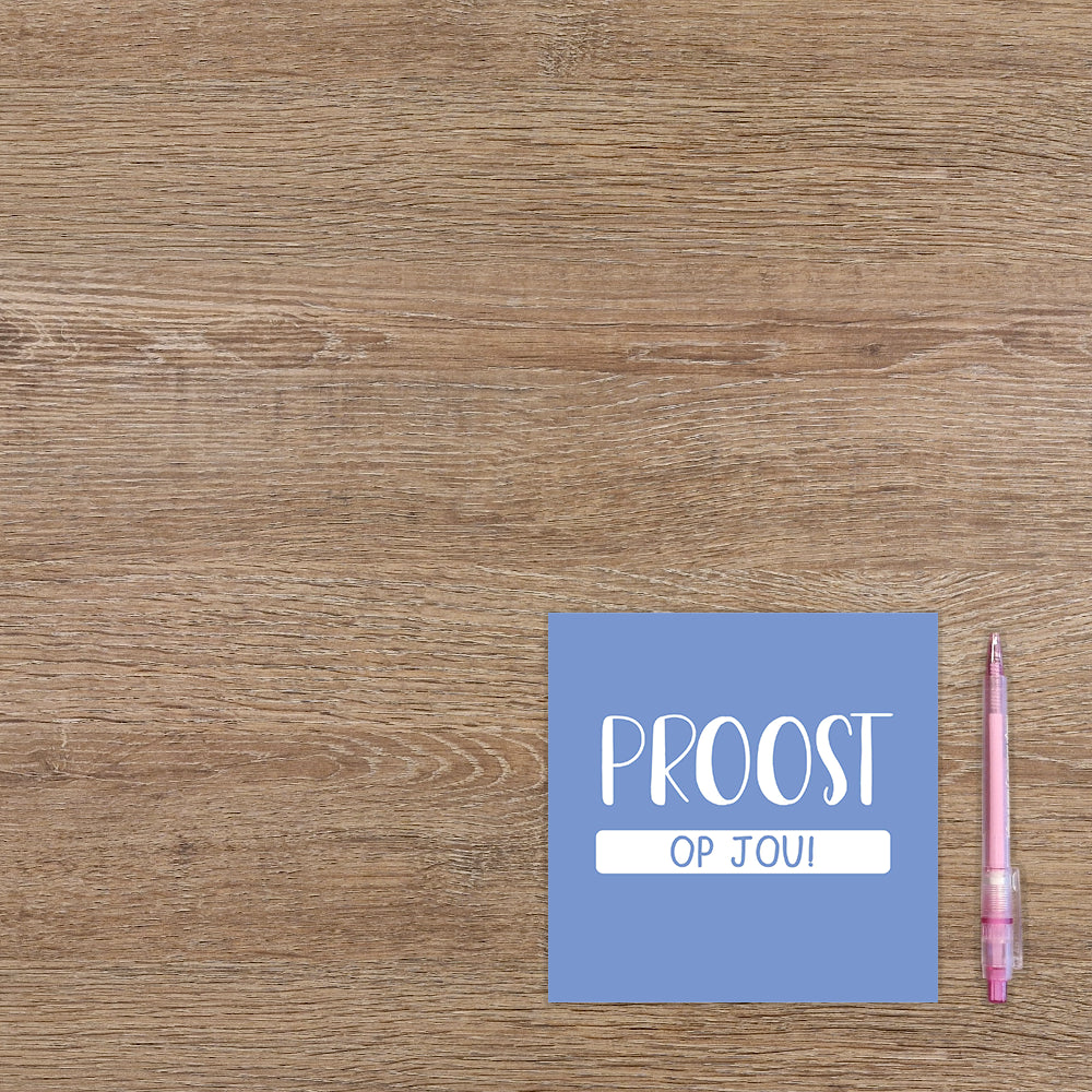 Proost op jou!