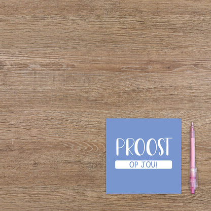 Proost op jou!