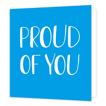 Proud of you - Formaat: Standaard - Vorm: Vierkant - Complimentenkaart - Op deze wenskaart staat de tekst: "Proud of you". - Snelwenskaart
