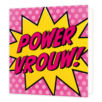 Power vrouw - Formaat: Standaard - Vorm: Vierkant - Denken aan kaart - Op deze wenskaart is een roze achtergrond te zien met een patroon van lichte roze stippen. In het midden bevindt zich een grote gele ster met een scherpe, puntige rand. Centraal op deze ster staat in dikke, roze letters met een zwarte schaduwrand de tekst "POWER VROUW!". - Snelwenskaart