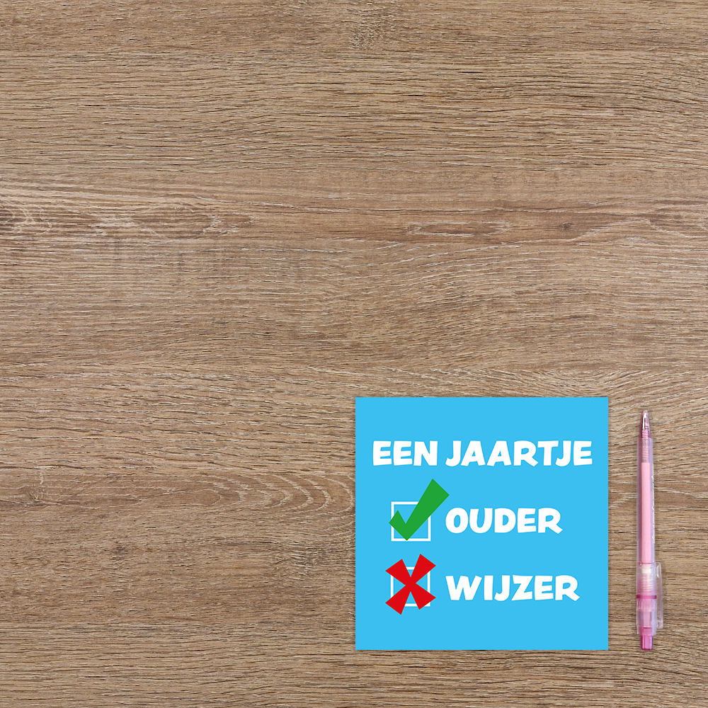 Een jaartje ouder/wijzer