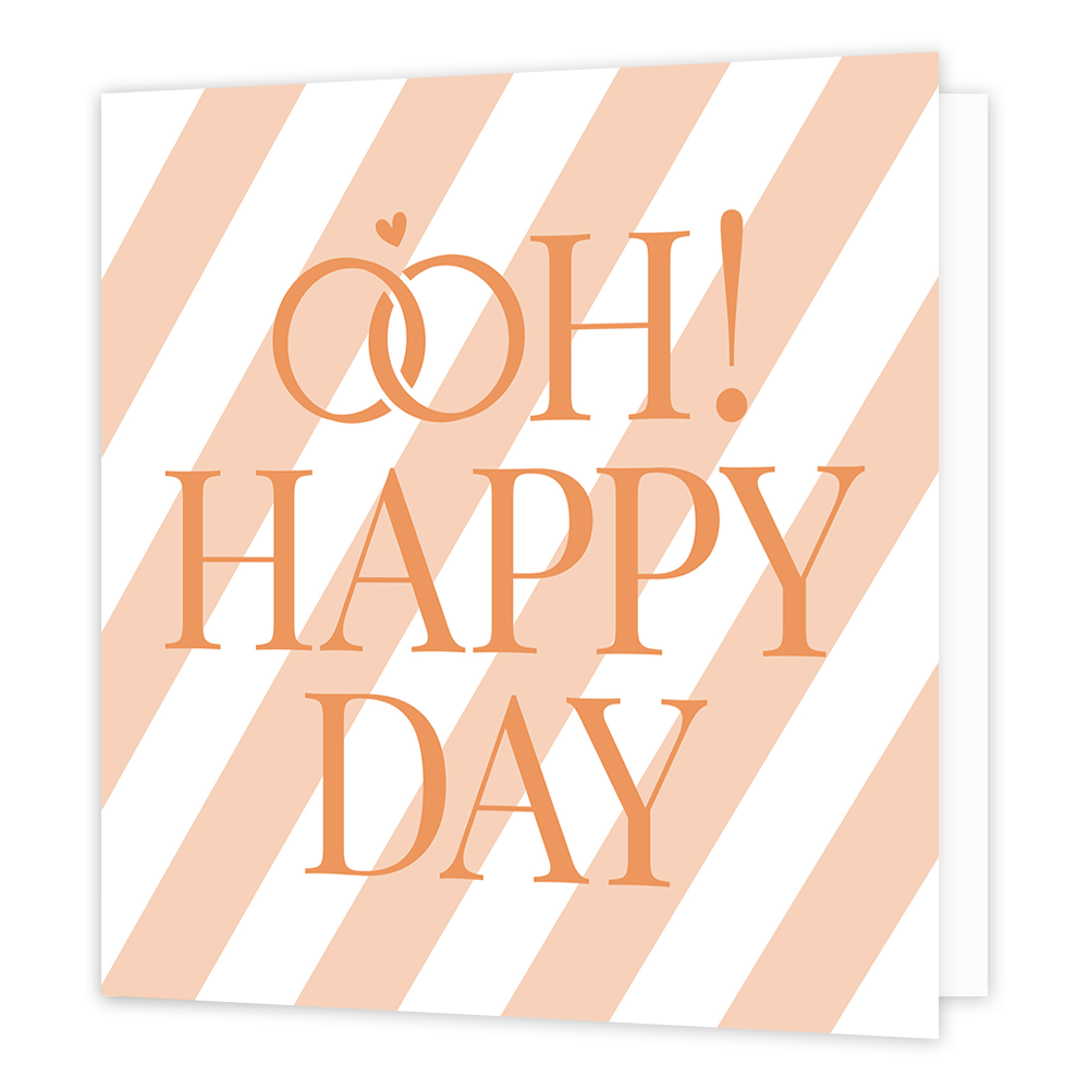 Ooh happy day - Formaat: Standaard - Vorm: Vierkant - Huwelijkskaart - Op deze wenskaart is een achtergrond te zien met diagonale witte en perzikroze strepen. Centraal op de kaart staat in grote, perzikroze hoofdletters de tekst "OH! HAPPY DAY". Boven het woord "OH!" zijn twee ineengestrengelde trouwringen afgebeeld, bekroond met een klein hartje. - Snelwenskaart
