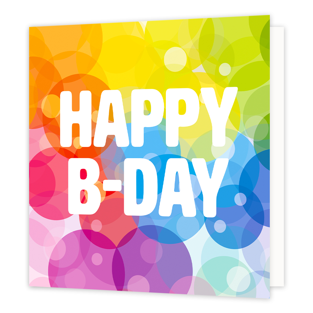 Happy B-day - Formaat: Normaal - Vorm: Vierkant - Verjaardagskaart - Op deze wenskaart staan bubbels in diverse kleuren met in het midden de tekst: "Happy b-day". - Snelwenskaart