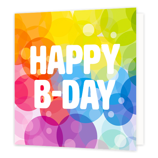 Happy B-day - Formaat: Normaal - Vorm: Vierkant - Verjaardagskaart - Op deze wenskaart staan bubbels in diverse kleuren met in het midden de tekst: "Happy b-day". - Snelwenskaart