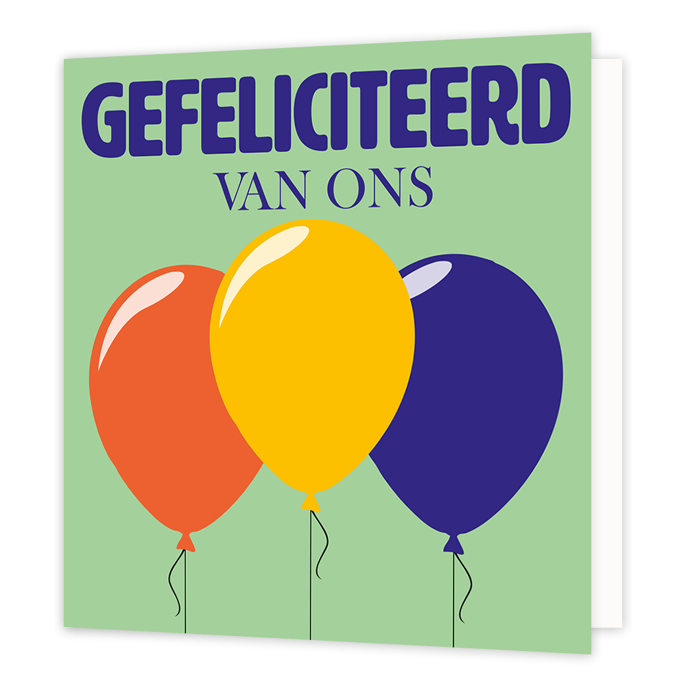 Gefeliciteerd van ons - Formaat: Normaal - Vorm: Vierkant - Felicitatiekaart - Op deze wenskaart staan drie ballonnen met daarboven de tekst: "Gefeliciteerd van ons". - Snelwenskaart