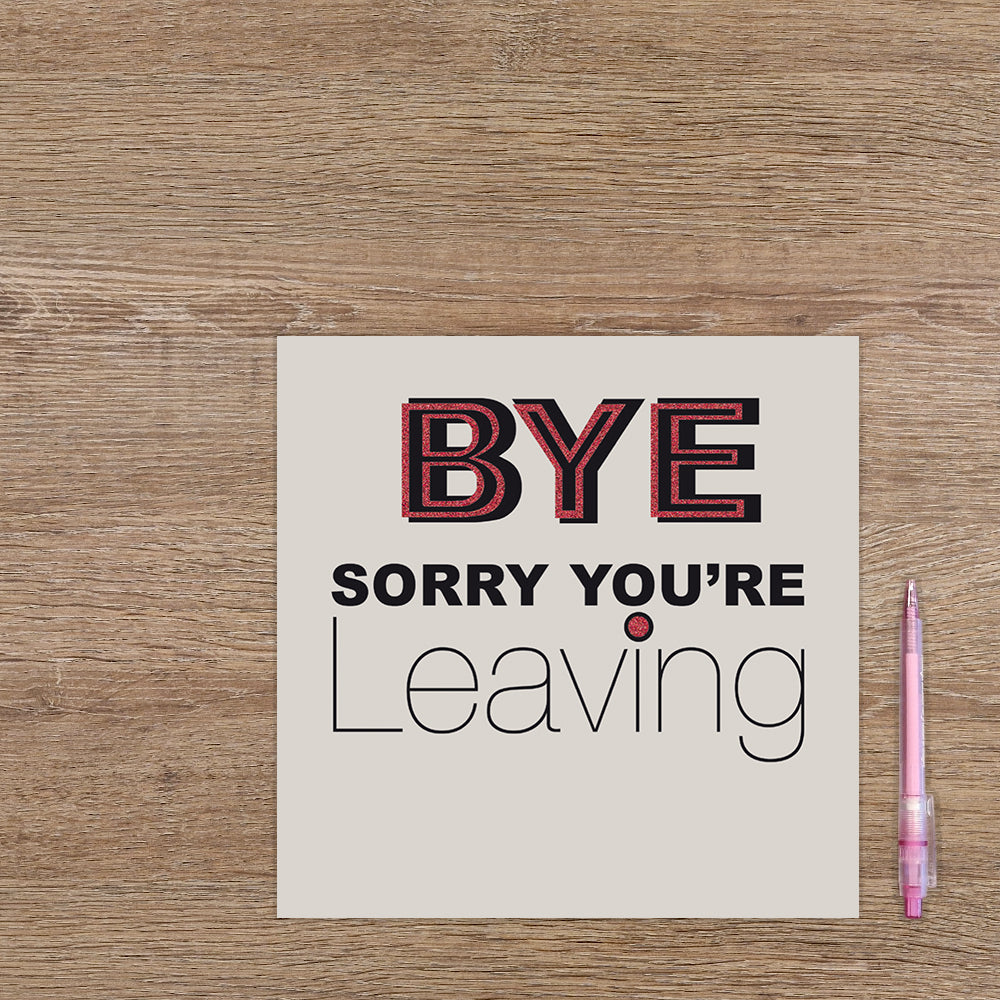 XL kaart - Bye, sorry you're leaving