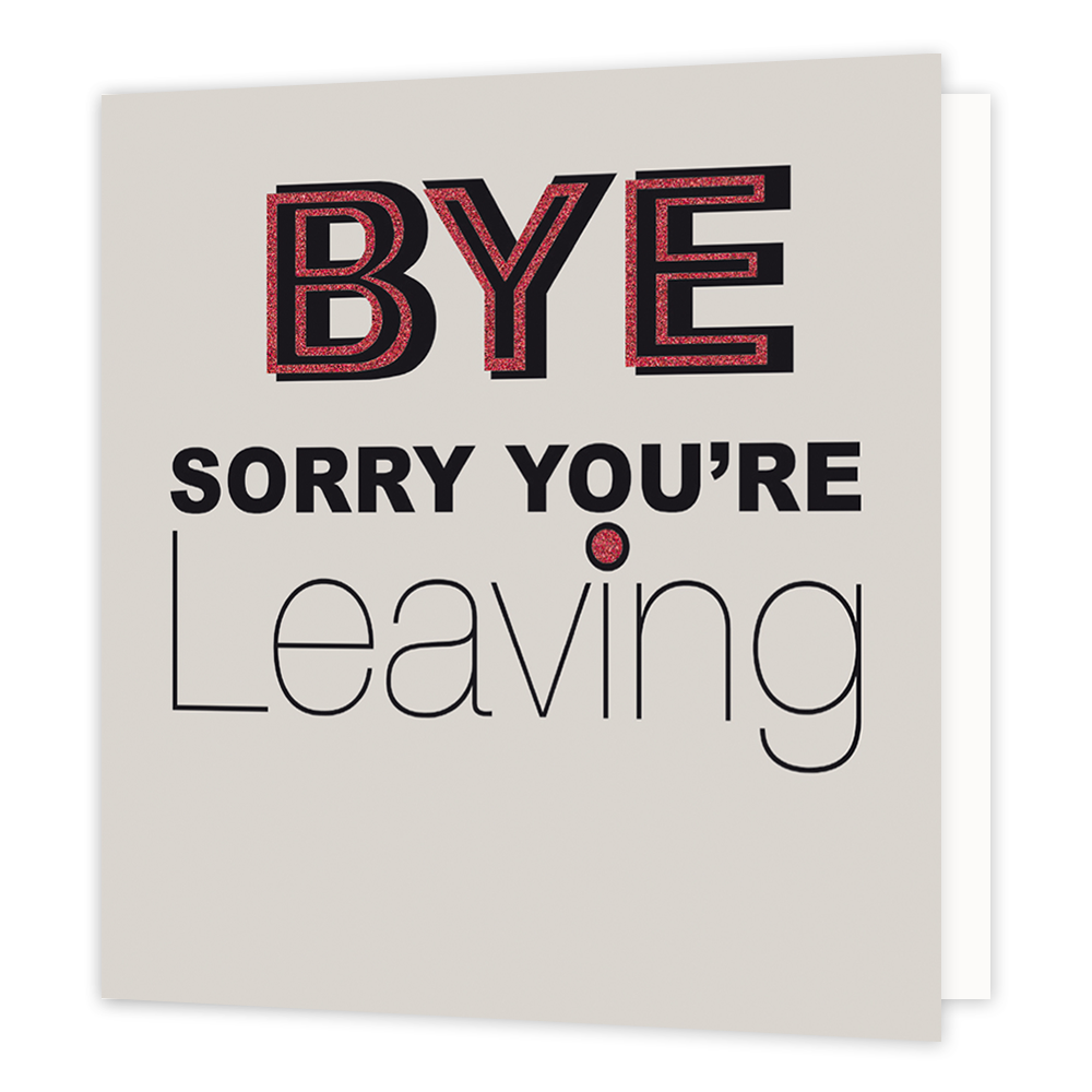 XL kaart - Bye, sorry you're leaving