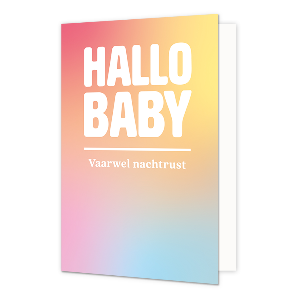 Hallo baby - Formaat: Standaard - Vorm: Staand - Geboortekaart - Op deze wenskaart staat de tekst: "Hallo baby vaarwel nachtrust" op een achtergrond met de kleuren rood, geel, paars, blauw en oranje. - Snelwenskaart