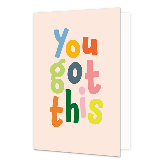 You got this - Formaat: Normaal - Vorm: Staand - Succes kaart - Op deze wenskaart staat de tekst: "You got this". - Snelwenskaart