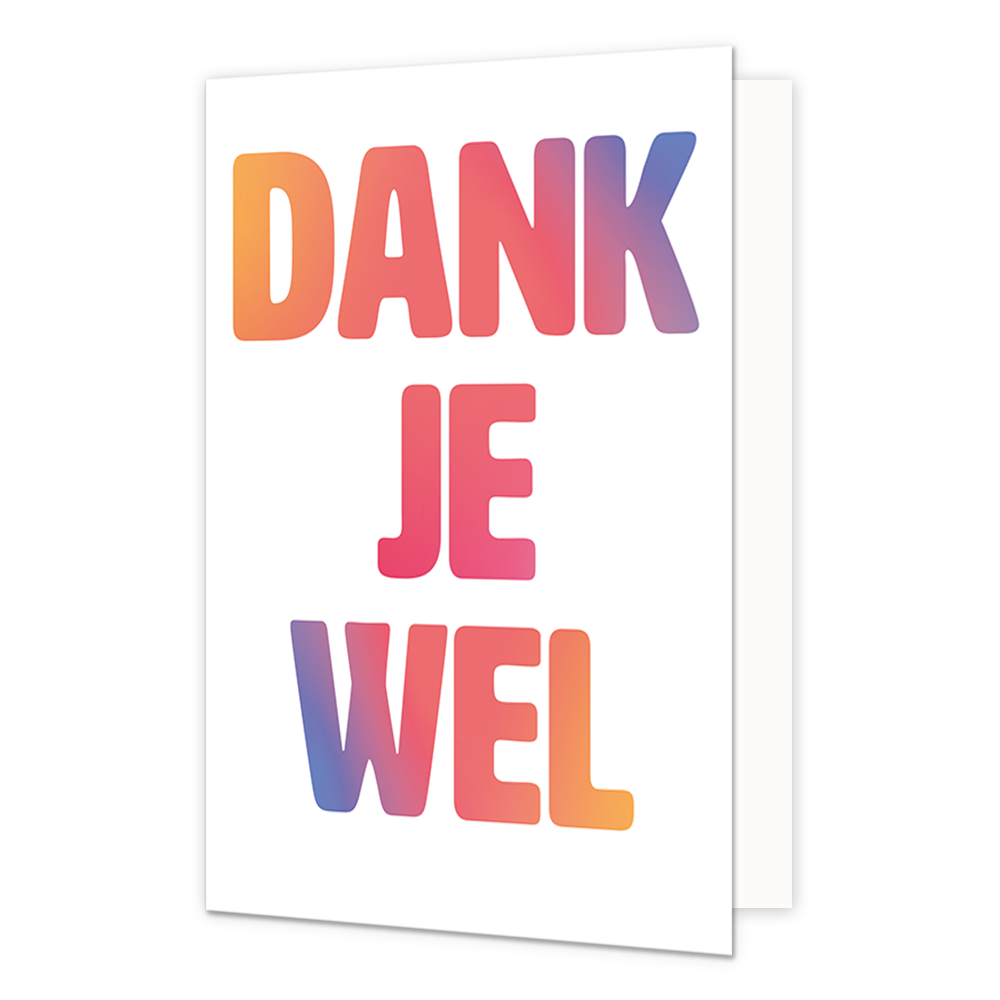Dank je wel - Formaat: Normaal - Vorm: Staand - Bedankkaart - Op deze wenskaart staat de tekst: "Dank je wel". - Snelwenskaart