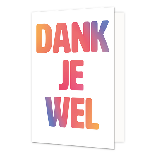 Dank je wel - Formaat: Normaal - Vorm: Staand - Bedankkaart - Op deze wenskaart staat de tekst: "Dank je wel". - Snelwenskaart