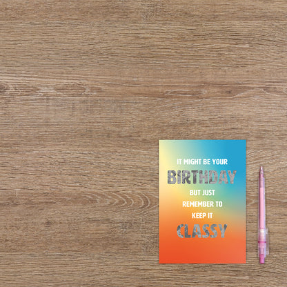 It might be your birthday