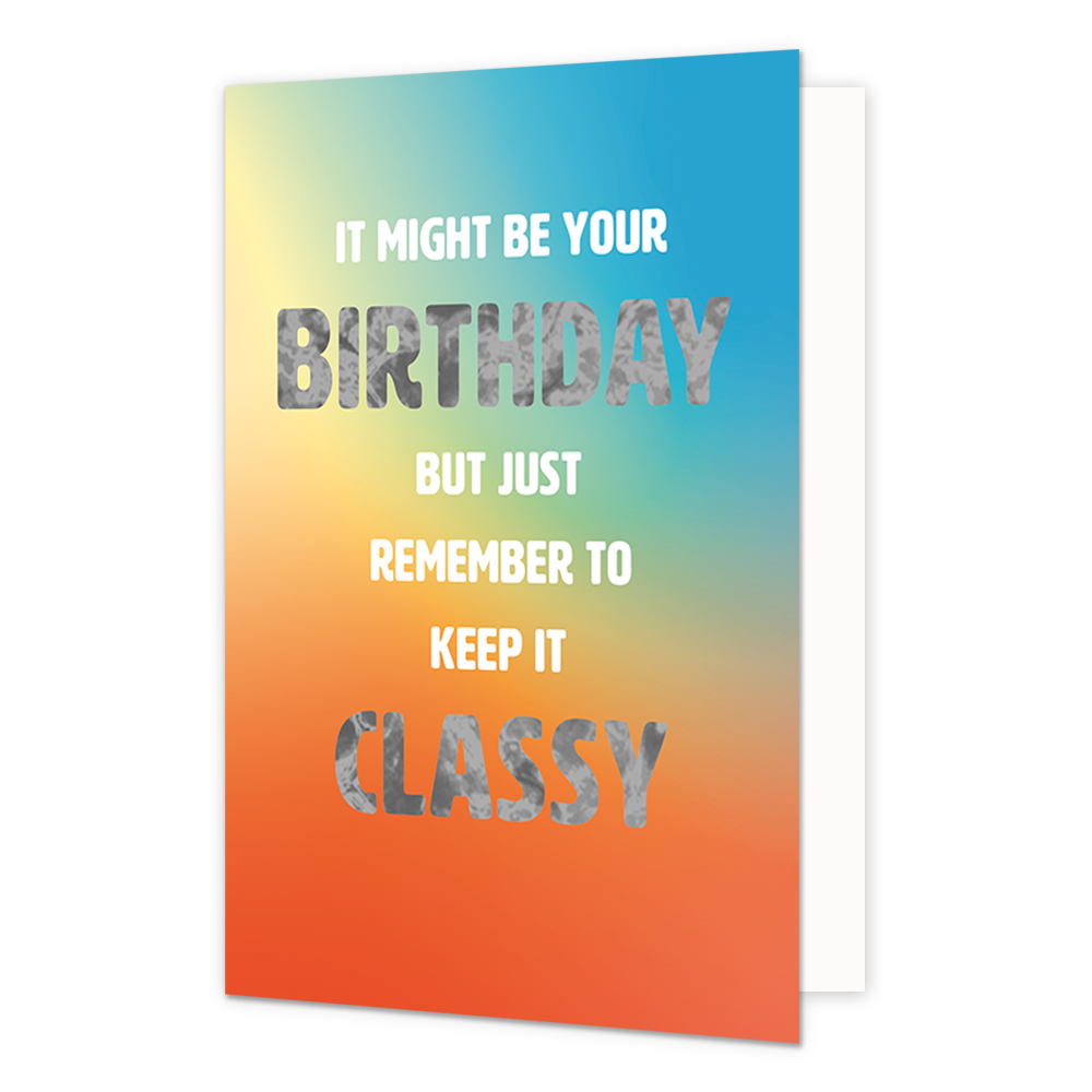 It might be your birthday