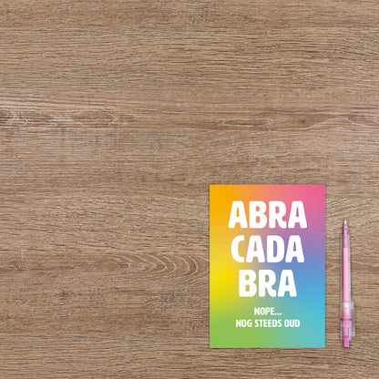 Abracadabra nope... nog steeds oud