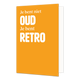 Je bent niet oud, je bent retro - Formaat: Standaard - Vorm: Staand - Verjaardagskaart - Op deze wenskaart staat de tekst: "Je bent niet oud. Je bent retro" op een oranje achtergrond. - Snelwenskaart