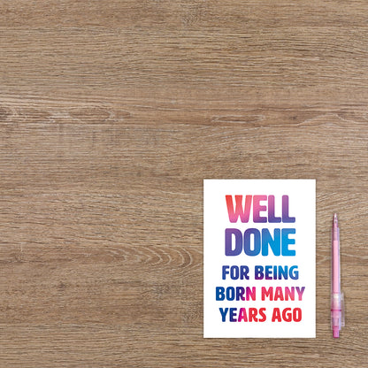 Well done for being born many years ago