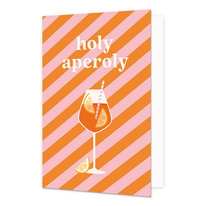 Holy aperoly - Formaat: Standaard - Vorm: Staand - Felicitatiekaart - Op deze wenskaart staat een Aperol Spritz met daarboven de tekst: "Holy aperoly". - Snelwenskaart