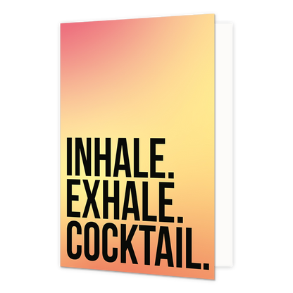 Inhale exhale cocktail