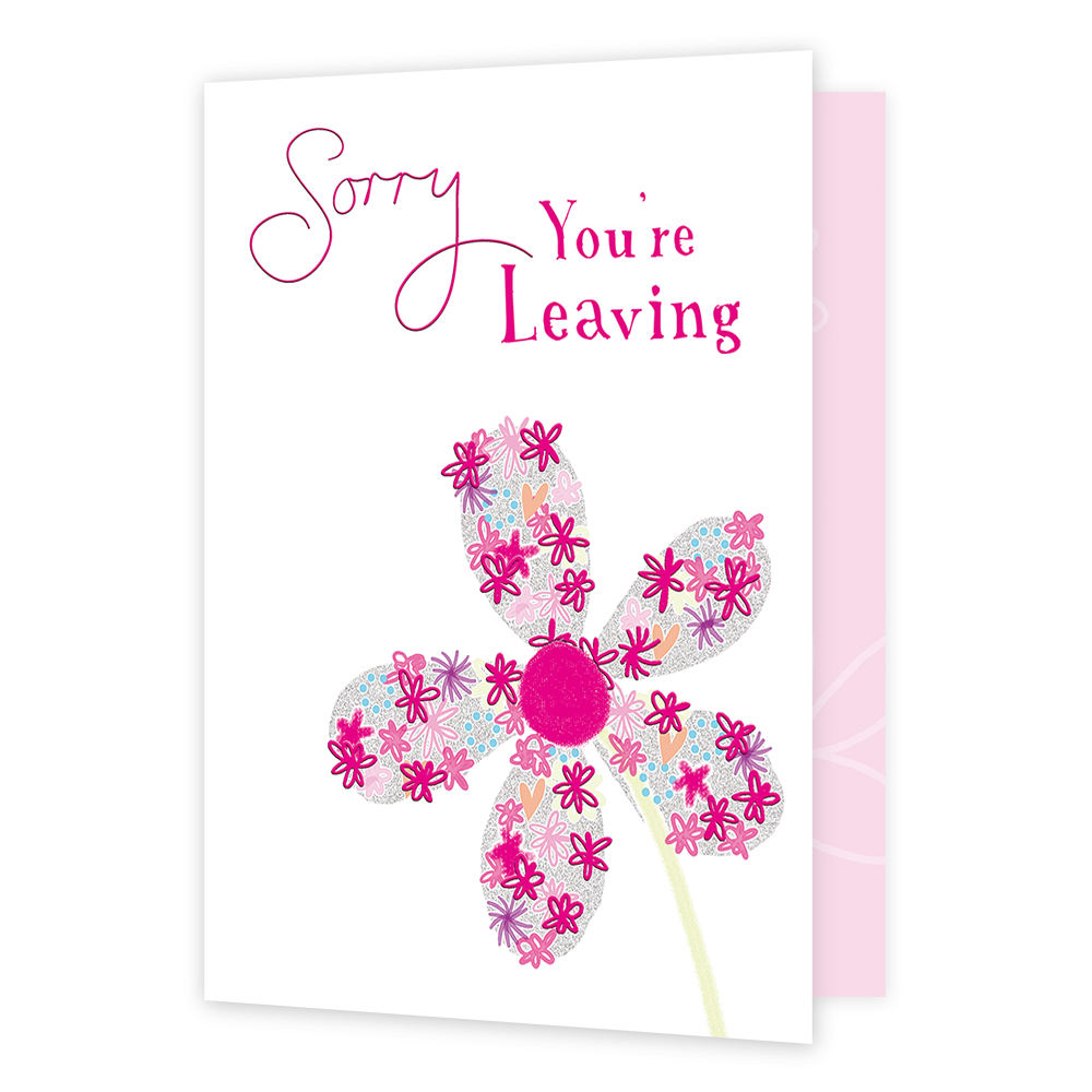 XL kaart - Sorry you're leaving - Formaat: Groot - Vorm: Staand - Afscheidskaart - Op deze wenskaart staat een grote roze bloem met daarboven de tekst: "Sorry you're leaving". - Snelwenskaart