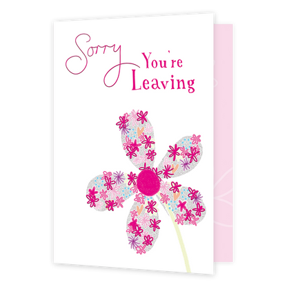 XL kaart - Sorry you're leaving - Formaat: Groot - Vorm: Staand - Afscheidskaart - Op deze wenskaart staat een grote roze bloem met daarboven de tekst: "Sorry you're leaving". - Snelwenskaart