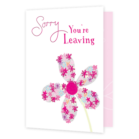 XL kaart - Sorry you're leaving - Formaat: Groot - Vorm: Staand - Afscheidskaart - Op deze wenskaart staat een grote roze bloem met daarboven de tekst: "Sorry you're leaving". - Snelwenskaart