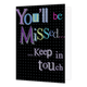 XL kaart - You'll be missed... - Formaat: Groot - Vorm: Staand - Afscheidskaart - Op deze wenskaart staat de tekst: "You'll be missed... keep in touch". - Snelwenskaart