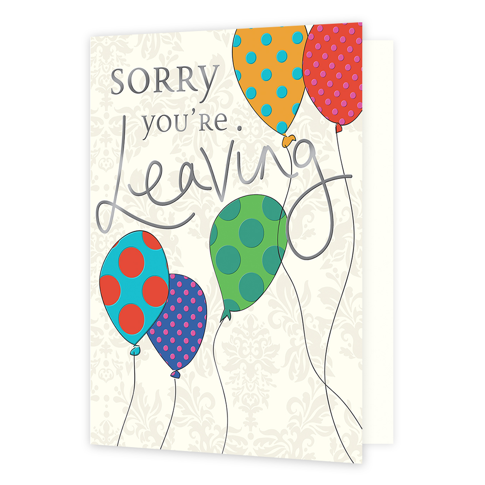 XL kaart - Sorry you're leaving - Formaat: Groot - Vorm: Staand - Afscheidskaart - Op deze wenskaart staan ballonnen in diverse kleuren met daarnaast de tekst: "Sorry you're leaving". - Snelwenskaart