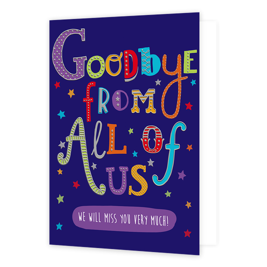 XL kaart - Goodbye from all of us - Formaat: Groot - Vorm: Staand - Afscheidskaart - Op deze wenskaart staat de tekst: "Goodbye from all of us, we will miss you very much!". - Snelwenskaart